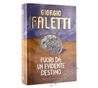 FUORI DA UN EVIDENTE DESTINO.