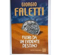 Fuori da un evidente destino