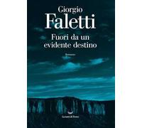 Fuori da un evidente destino