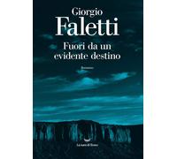 Fuori da un evidente destino [Paperback] [Feb 11, 2021] Faletti, Giorgio