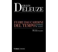 Fuori dai cardini del tempo. Lezioni su Kant. Nuova ediz.