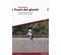 Fuori dai giochi. La psicologia di fronte all'esclusione sociale