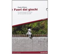 Fuori dai giochi. La psicologia di fronte all'esclusione sociale