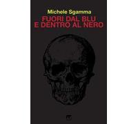 Fuori dal blu e dentro al nero
