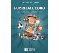 Fuori dal coro. Lo sport non fa storia a sè