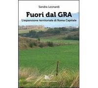 Fuori dal GRA. L'espansione territoriale di Roma capitale