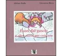 Fuori dal guscio e altre storie per crescere
