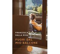 Fuori dal mio balcone