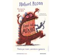 FUORI DAL MONDO. POESIE PER RIDERE, SORRIDERE E PENSARE - ROSEN MICHAEL -