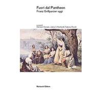 Fuori dal Pantheon. Franz Grillparzer oggi