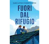 Fuori dal rifugio