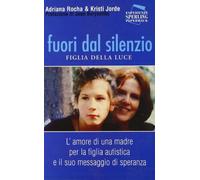 Fuori dal silenzio. Figlia della luce