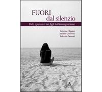 Fuori dal silenzio. Volti e pensieri dei figli dell'immigrazione - Genoves...
