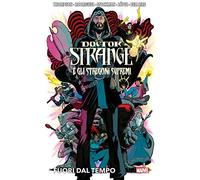 Fuori dal tempo. Doctor Strange e gli stregoni supremi