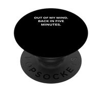 Fuori dalla mia mente. Torna tra cinque minuti. per Sarcastic People PopSockets PopGrip Adesivo