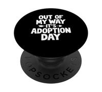 Fuori dalla mia strada il suo giorno dell"adozione divertente adozione Foster Care PopSockets PopGrip Adesivo