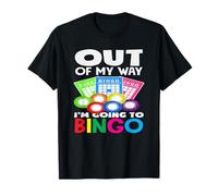 Fuori dalla mia strada sto andando al divertimento del giocatore di bingo Maglietta