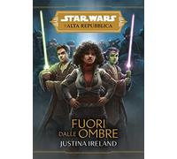 Fuori dalle ombre. L'Alta Repubblica. Star Wars. Vol. 6