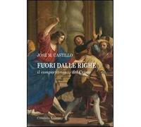 Fuori dalle righe. Il comportamento del Cristo