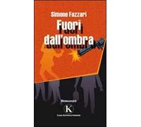 Fuori dall'ombra
