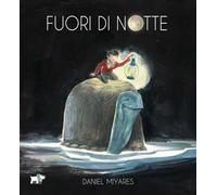 Fuori di notte. Ediz. a colori