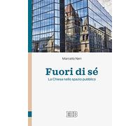 Fuori di sé. La Chiesa nello spazio pubblico