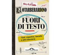 Fuori di testo. Titoli, copertine, fascette e altre diavolerie