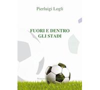 Fuori e dento gli stadi