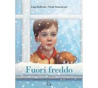 Fuori freddo. Ediz. a colori