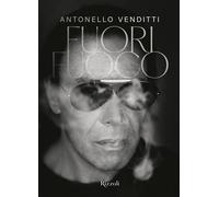 Fuori fuoco - 2024 - Mondadori Electa (Rizzoli Illustrati)