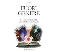 Fuori Genere: Storie diverse. Un unico viaggio
