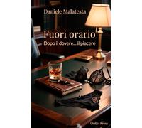 Fuori orario: Dopo il dovere... il piacere