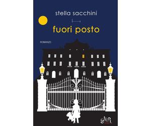 Fuori posto [Paperback] [Sep 27, 2024] Sacchini, Stella