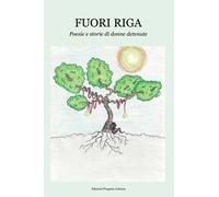 Fuori riga. Poesie e storie di donne detenute