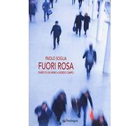 Fuori rosa. Diario di un anno «a bordo campo»