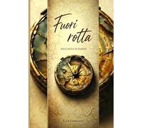 Fuori rotta: Raccolta di poesie