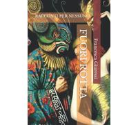 FUORI ROTTA: RACCONTI PER NESSUNO