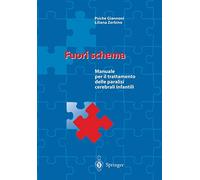 Fuori schema. Manuale per il trattamento delle paralisi cerebrali infantili