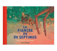 Fuori serie Blake e Mortimer - La sposa del dottor Septimus T11 (2021)