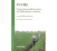 Fuori. Suggestioni nell'incontro tra educazione e natura