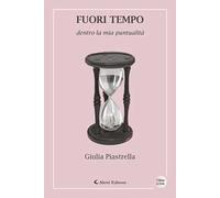 Fuori tempo dentro la mia puntualità