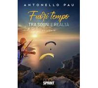 Fuori tempo. Fra sogni e realtà