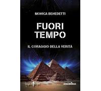 Fuori tempo. Il coraggio della verità