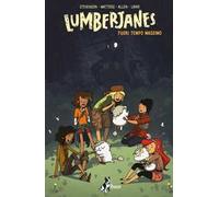 Fuori tempo massimo. Lumberjanes. Vol. 4