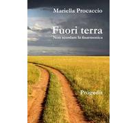 Fuori terra. Non scordare la fisarmonica