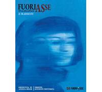 FuoriAsse. Officina della cultura. Con Dossier Pontiggia. Vol. 28: Il tradimento