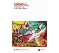 Fuoriclasse. Pedagogie per una educazione civica fatta ad arte