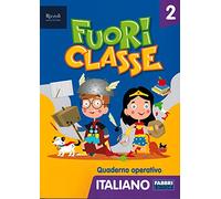 Fuoriclasse. Quaderno operativo. Italiano. Per la Scuola elementare (Vol. 2)