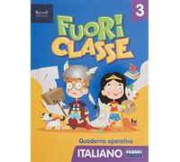 Fuoriclasse. Quaderno operativo. Italiano. Per la Scuola elementare (Vol. 3)