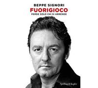 Fuorigioco. Perde solo chi si arrende